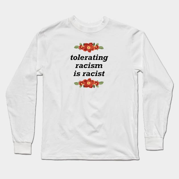 Tolerating Racism Is Racist - BLM Long Sleeve T-Shirt by Football from the Left